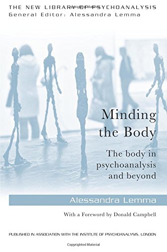 Minding the Body The body in psychoanalysis and beyond [Paperback]
