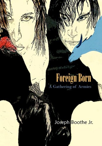 Foreign Born A Gathering Of Armies [Hardcover]