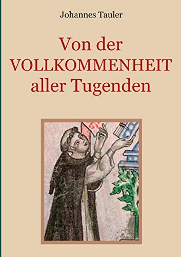 Von der Vollkommenheit Aller Tugenden [Paperback]