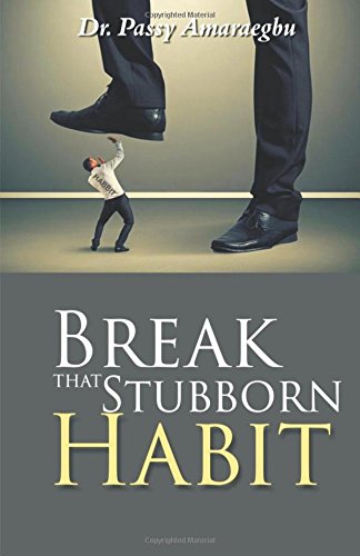 Break That Stubborn Habit [Paperback]