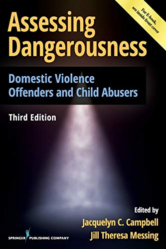 Assessing Dangerousness Domestic Violence Offenders and Child Abusers [Paperback]
