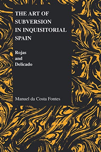 ART OF SUBVERSION IN INQUISITIONAL SPAIN [Paperback]