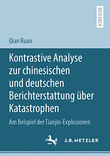 Kontrastive Analyse zur chinesischen und deutschen Berichterstattung ber Katast [Paperback]