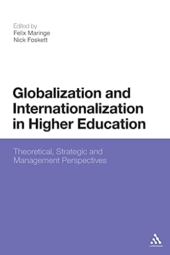 Globalization and Internationalization in Higher Education Theoretical, Strateg [Paperback]