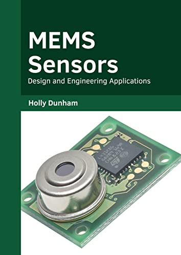 Mems Sensors Design And Engineering Applications