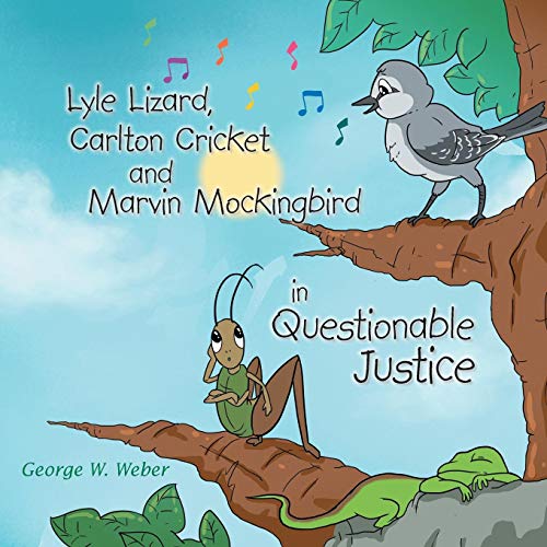 Lyle Lizard, Carlton Cricket And Marvin Mockingbird In Questionable Justice [Paperback]