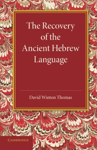 The Recovery of the Ancient Hebrew Language An Inaugural Lecture [Paperback]