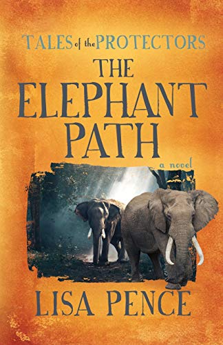 Tales of the Protectors The Elephant Path [Paperback]
