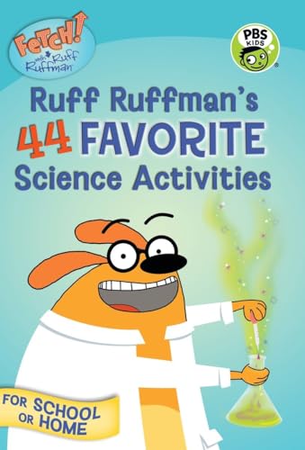 FETCH with Ruff Ruffman Ruff Ruffman's 44 Favorite Science Activities [Paperback]