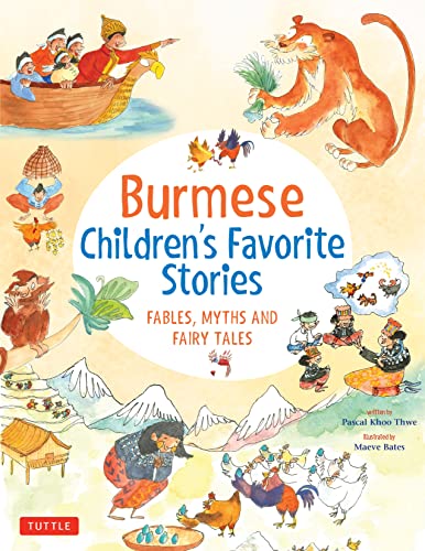 Burmese Children's Favorite Stories Fables, Myths and Fairy Tales [Hardcover]