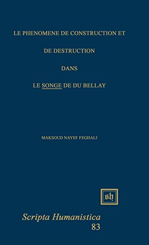 Le Phnomne De Construction Et De Destruction Dans  le Songe  De Du Bellay (scr [Hardcover]
