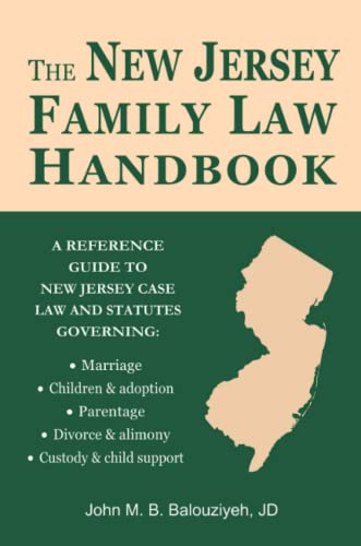 The New Jersey Family Law Handbook A Reference Guide To New Jersey Case Law And [Paperback]