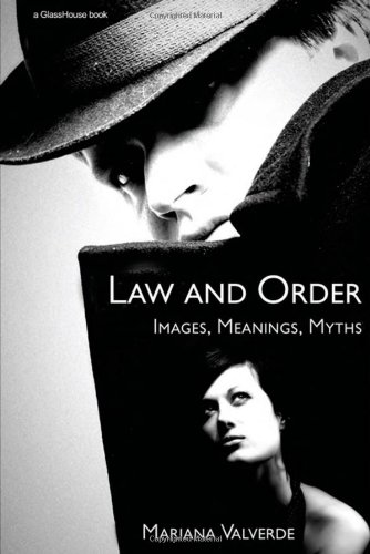Law and Order Images, Meanings, Myths [Hardcover]