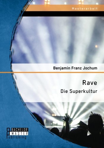 Rave Die Superkultur (german Edition) [Paperback]