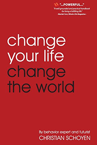 Change Your Life Change The World [Paperback]