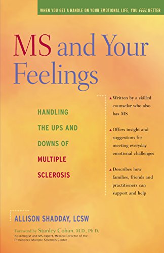 MS and Your Feelings Handling the Ups and Downs of Multiple Sclerosis [Hardcover]
