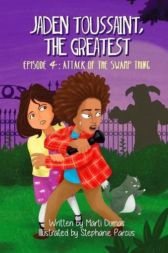 Jaden Toussaint, The Greatest Episode 4 Attack Of The Swamp Thing (volume 4) [Paperback]