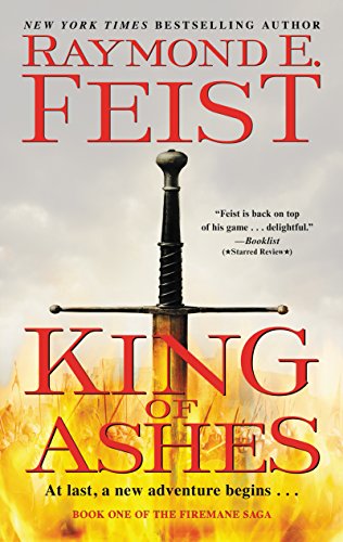 King of Ashes Book One of The Firemane Saga [Paperback]