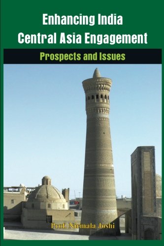 Enhancing India-Central Asia Engagement Prospects and Issues [Paperback]