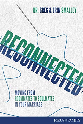 Reconnected Moving from Roommates to Soulmates in Marriage [Paperback]