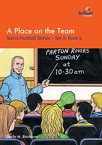 A Place On The Team Sam's Football Stories - Set A, Book 6 [Paperback]