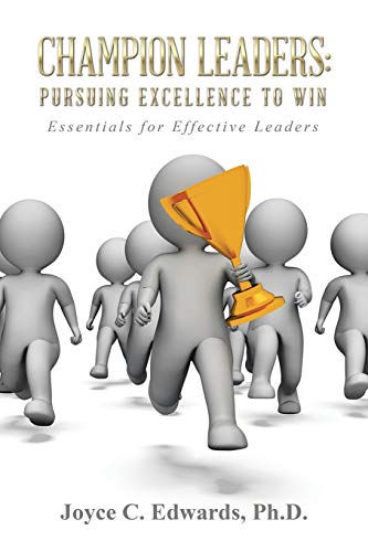 Champion Leaders Pursuing Excellence To Win [Paperback]