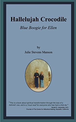 Hallelujah Crocodile  Blue Boogie for Ellen [Paperback]