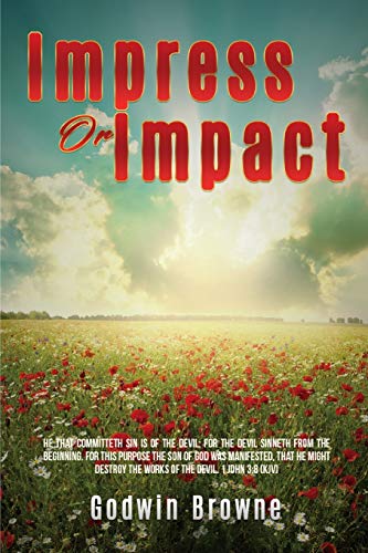 Impress Or Impact [Paperback]