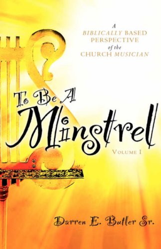 To Be A Minstrel [Paperback]