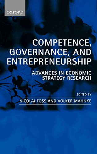 Competence, Governance, and Entrepreneurship Advances in Economic Strategy Rese [Hardcover]