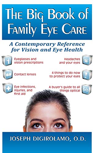 The Big Book of Family Eye Care A Contemporary Reference for Vision and Eye Car [Hardcover]