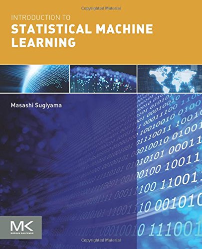 Introduction to Statistical Machine Learning [Paperback]