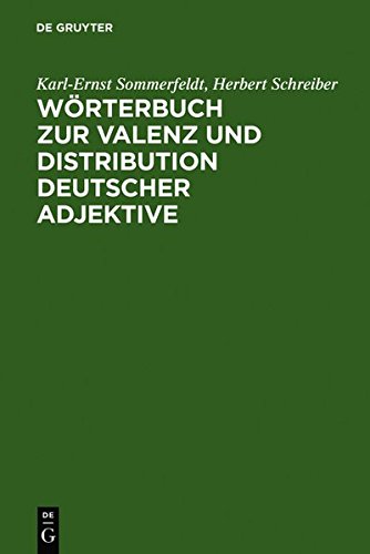 Wrterbuch Zur Valenz und Distribution Deutscher Adjektive [Hardcover]