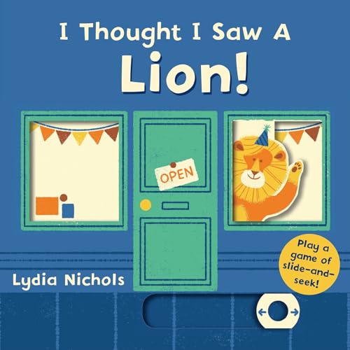 I Thought I Saw a Lion [Board book]
