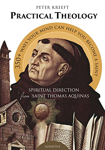 Practical Theology Spiritual Direction from St. Thomas Aquinas [Paperback]