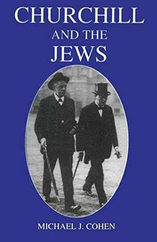 Churchill and the Jews, 1900-1948 [Paperback]