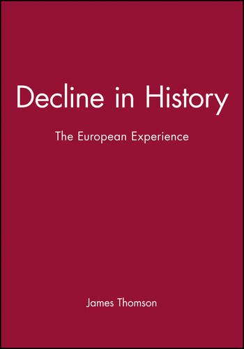 Decline in History The European Experience [Paperback]
