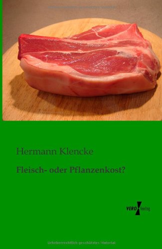 Fleisch- Oder Pflanzenkost [Paperback]