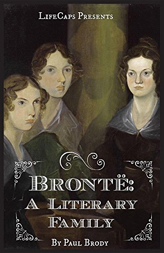 Bronte A Biography Of The Literary Family [Paperback]