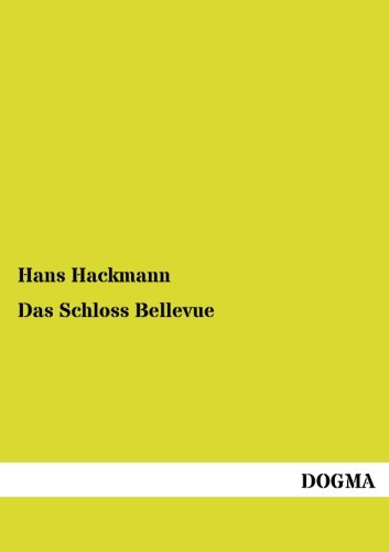Schloss Bellevue [Paperback]