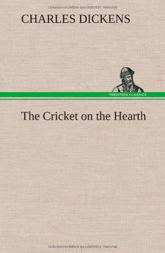 The Cricket On The Hearth [Hardcover]