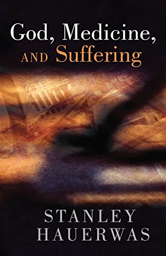 God, Medicine, And Suffering [Paperback]