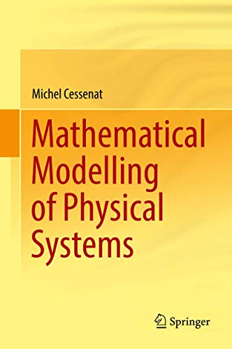 Mathematical Modelling of Physical Systems [Hardcover]