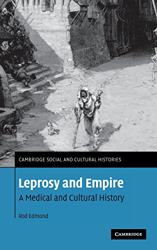 Leprosy and Empire A Medical and Cultural History [Hardcover]