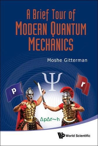 A Brief Tour Of Modern Quantum Mechanics [Hardcover]