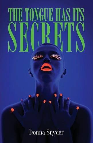 The Tongue Has Its Secrets [Paperback]