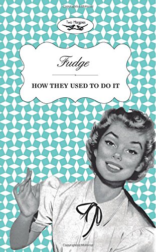 Fudge - How They Used to Do It [Paperback]