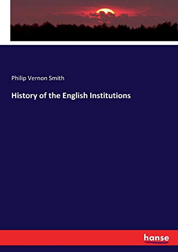 History of the English Institutions [Paperback]