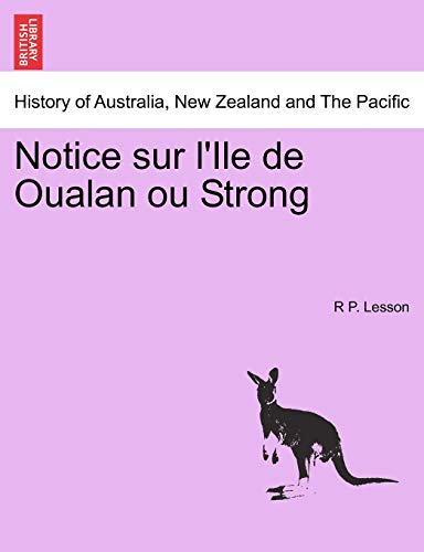 Notice Sur L'Ile de Oualan Ou Strong [Paperback]