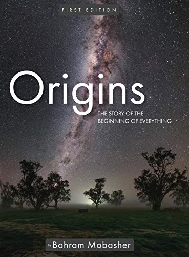 Origins  The Story of the Beginning of Everything [Hardcover]